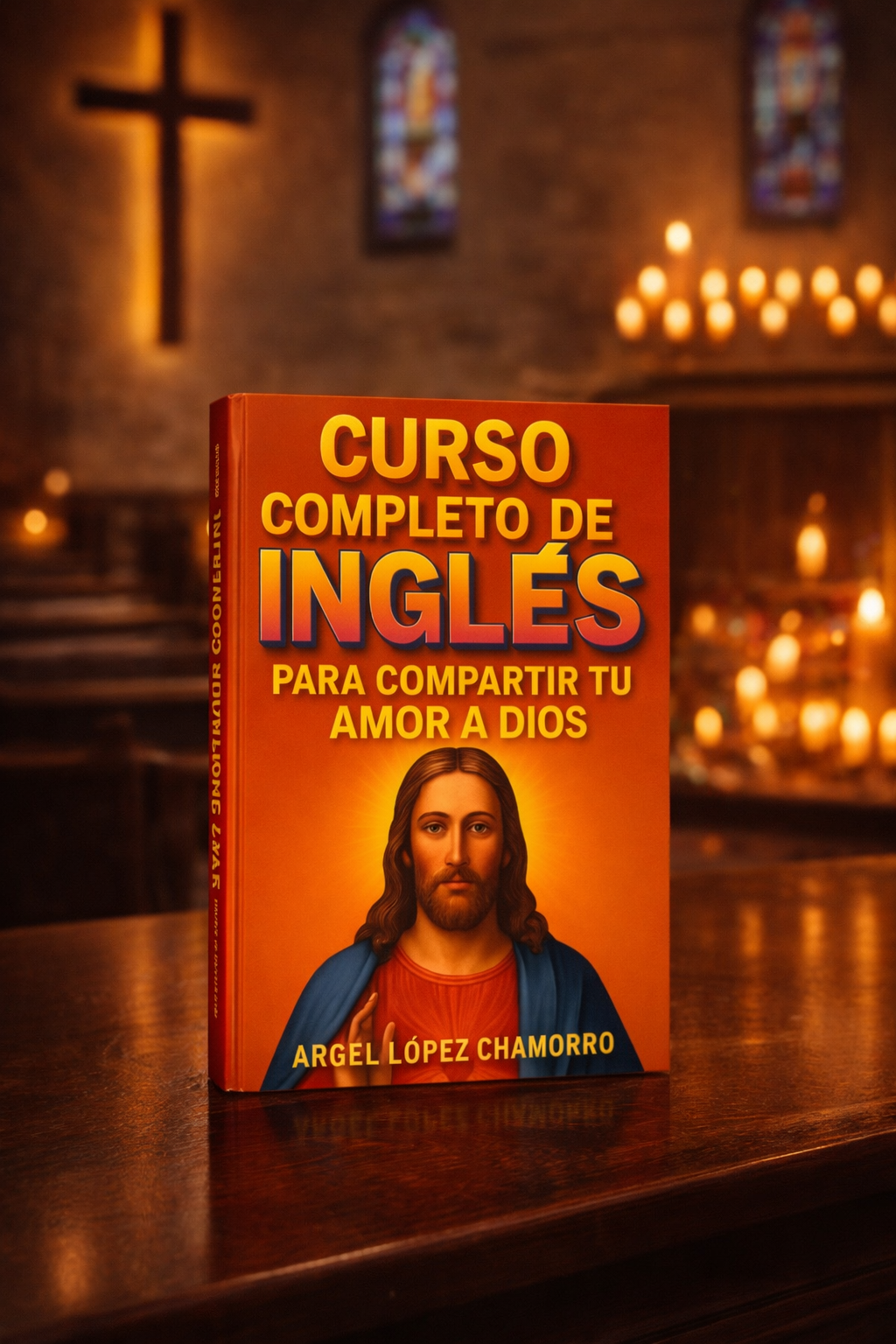 Curso Completo de Ingles: para Compartir tu Amor a Dios