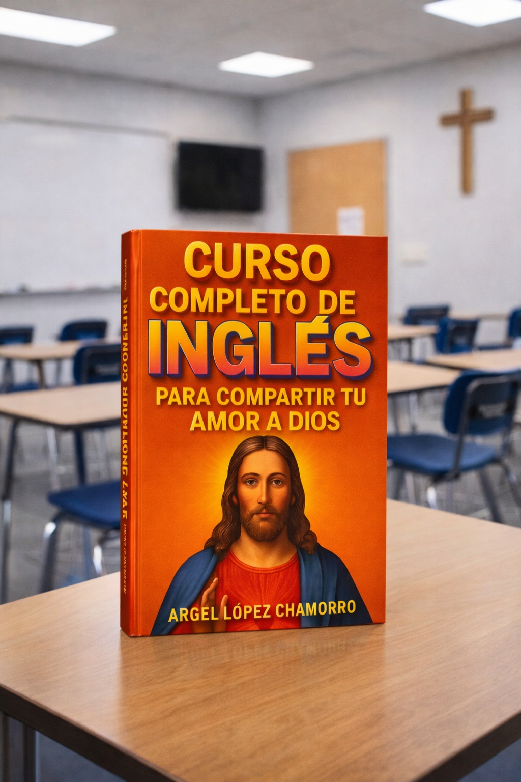 Curso Completo de Ingles: para Compartir tu Amor a Dios